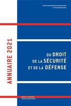 Couverture du livre « Annuaire du droit de la sécurité et de la défense (édition 2021) » de David Cumin et Thomas Meszaros aux éditions Mare & Martin