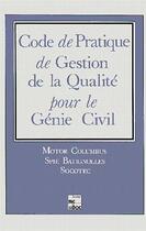 Couverture du livre « Code de pratique de gestion de la qualite pour le genie civil » de Motor Columbus aux éditions Tec Et Doc