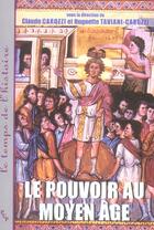 Couverture du livre « Le pouvoir au moyen age » de Carozzi C/Tavia aux éditions Pu De Provence