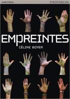 Couverture du livre « Empreintes » de Celine Boyer aux éditions Parentheses