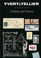 Couverture du livre « Catalogue de cotation : timbres de France (édition 2022) » de Yvert Et Tellier aux éditions Yvert Et Tellier