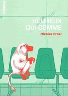 Couverture du livre « Heureux qui comme » de Nicolas Presl aux éditions Atrabile