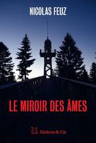 Couverture du livre « Le miroir des âmes » de Nicolas Feuz aux éditions Éditions Slatkine