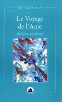 Couverture du livre « Le voyage de l'ame » de Sri Chinmoy aux éditions La Flute D'or