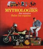 Couverture du livre « Mythologies des années Salut les copains » de Jean-Marc Thévenet aux éditions Le Layeur