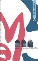 Couverture du livre « Manessier au Saint-Sépulcre d'Abbeville » de Coquet/Jean-Francois aux éditions Ereme