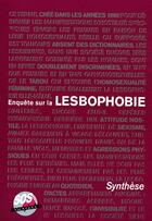 Couverture du livre « Enquête sur la lesbophobie : synthèse » de Sos Homophobie aux éditions Sos Homophobie