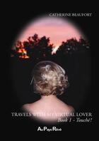Couverture du livre « Travels with my virtual lover » de Catherine Beaufort aux éditions Au Pays Reve