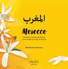 Couverture du livre « Morocco ; trésors et saveurs du Maroc pour vivifier le corps et l'esprit » de Michelle Jean-Baptiste aux éditions Owen
