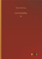 Couverture du livre « Les pardaillan - 01 » de Michel Zevaco aux éditions Timokrates