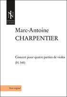 Couverture du livre « Concert pour quatre parties de violes (h.545) » de Marc-Antoine Charpentier aux éditions In Nomine
