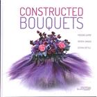 Couverture du livre « Constructed bouquets » de  aux éditions Stichting Kunstboek