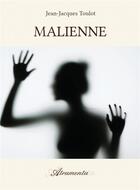 Couverture du livre « Malienne » de Jean-Jacques Toulot aux éditions Atramenta