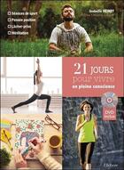 Couverture du livre « 21 jours pour vivre en pleine conscience » de Isabelle Heinry aux éditions Ellebore