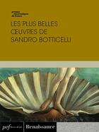 Couverture du livre « Les plus belles oeuvres de Botticelli » de Botticelli aux éditions Presses Electroniques De France