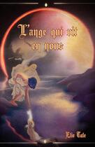 Couverture du livre « L'ange qui vit en nous » de Elie Tale aux éditions Librinova