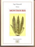 Couverture du livre « Montsouris » de Ingo Grunewald aux éditions Les Chantuseries