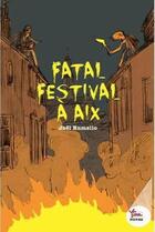 Couverture du livre « Fatal festival à Aix » de Joel Rumello aux éditions Rouge Safran