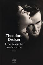 Couverture du livre « Une tragédie américaine » de Theodore Dreiser aux éditions Motifs