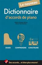 Couverture du livre « Le nouveau dictionnaire d'accords de piano » de Helene Philippe-Gerard et Olivier Pain-Hermier aux éditions Hit Diffusion