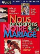 Couverture du livre « Guide nous preparons notre mariage » de  aux éditions Mame