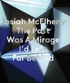 Couverture du livre « Josiah mcelheny: the past was a mirage i'd left far behind » de Herrmann Daniel F. aux éditions Whitechapel Gallery