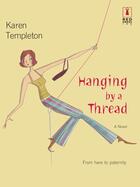 Couverture du livre « Hanging by a Thread » de Karen Templeton aux éditions Mills & Boon Series