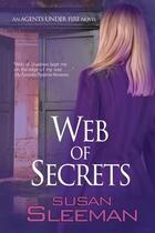 Couverture du livre « Web of secrets » de Sleeman Susan aux éditions Bellebooks