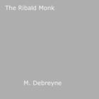 Couverture du livre « The Ribald Monk » de M. Debreyne aux éditions Epagine