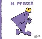 Couverture du livre « Monsieur Pressé » de Roger Hargreaves aux éditions Hachette Jeunesse