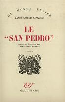 Couverture du livre « Le San Pedro » de James Gould Cozzens aux éditions Gallimard