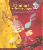 Couverture du livre « L'enfant et les sortilèges » de Maurice Ravel aux éditions Gallimard-jeunesse