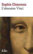 Couverture du livre « L'obsession Vinci » de Sophie Chauveau aux éditions Folio