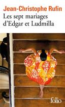 Couverture du livre « Les sept mariages d'Edgar et Ludmilla » de Jean-Christophe Rufin aux éditions Folio