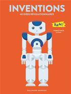 Couverture du livre « Inventions ;40 idées révolutionnaires » de Robert Pince et Le Duo aux éditions Gallimard-jeunesse