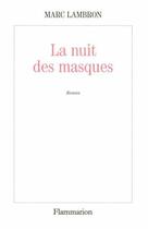 Couverture du livre « La nuit des masques » de Marc Lambron aux éditions Flammarion