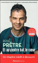 Couverture du livre « Et au centre bat le coeur » de Rene Pretre aux éditions Arthaud