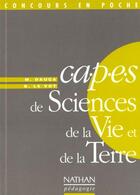 Couverture du livre « Capes De Sciences De La Vie De La Te4 » de Le Vot et Dauca aux éditions Nathan