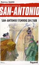 Couverture du livre « Les nouvelles aventures de San-Antonio Tome 12 ; San-Antonio s'envoie en l'air » de Patrice Dard aux éditions Fayard