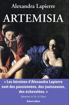 Couverture du livre « Artemisia » de Alexandra Lapierre aux éditions Robert Laffont
