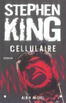 Couverture du livre « Cellulaire » de Stephen King aux éditions Albin Michel