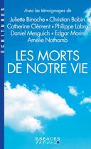 Couverture du livre « Les Morts de notre vie » de Damien Le Guay et Jean-Philippe De Tonnac et Collectif aux éditions Albin Michel