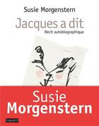 Couverture du livre « Jacques a dit » de Susie Morgenstern aux éditions Bayard