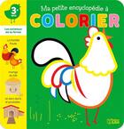 Couverture du livre « Ma petite encyclopédie à colorier ; les animaux de la ferme ; 3 ans + » de Corinne Lemerle aux éditions Lito