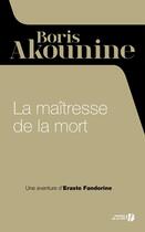 Couverture du livre « La maîtresse de la mort » de Boris Akounine aux éditions Presses De La Cite