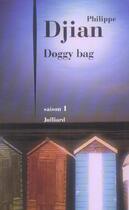 Couverture du livre « Doggy bag t.1 » de Philippe Djian aux éditions Julliard