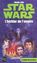 Couverture du livre « Star wars t.12 ; la croisade noire de jedi fou t.1 ; l'héritier de l'empire » de Timothy Zahn aux éditions Fleuve Editions