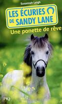 Couverture du livre « Les écuries de Sandy Lane ; une ponette de rêve » de Susannah Leigh aux éditions Pocket Jeunesse