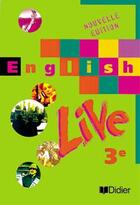 Couverture du livre « English Live 3e Lv1 (Ed.1999) Livre De L'Eleve » de Annie Scoffoni aux éditions Didier