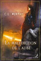 Couverture du livre « La malédiction de l'aube » de C.E. Murphy aux éditions Harlequin